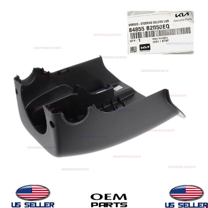 GENUINE OEM Lower Column Cover 2014-2019 Kia Soul Push-Button Start 84855B2050EQ